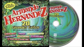 Armando Hernández  20 Grandes exitos 2000 Album completo [upl. by Sinne609]