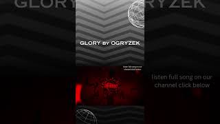 GLORY  OGRYZEK [upl. by Sunderland]