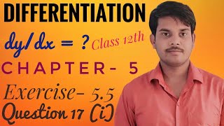 Logarithmic differentiation Question 17 i । All NCERT solution in Hindi medium । class 12th Ex 55 [upl. by Abbotsun]