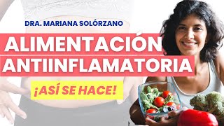 CÓMO llevar ALIMENTACIÓN ANTIINFLAMATORIA Beneficios de los alimentos con poder antiinflamatorio [upl. by Gulgee]