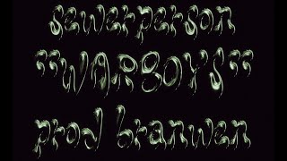 SEWERPERSON  CHAPTER1WARBOYS BRANWEN MV [upl. by Wil]