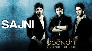 Sajni  Official Video Song  Boondh A Drop of Jal  Jal  The Band [upl. by Nottap]