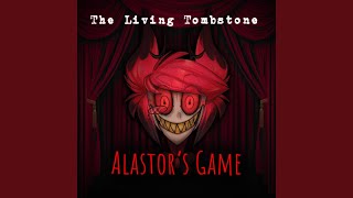 Alastors Game Instrumental [upl. by Arihppas572]