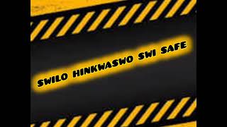 SWILO HINKWASWO SWI SAFE feat Bra Minister X U Man n The MBY [upl. by Holcman]