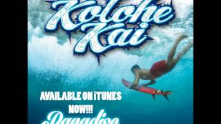 Kolohe Kai  Paradise Official Audio [upl. by Ainahtan]