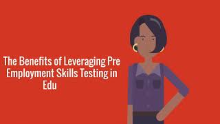 How to Leverage PreEmployment Skills Testing in Education [upl. by Arral]