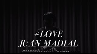 LOVE by Juan Madial [upl. by Cook975]