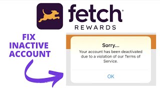 How To Fix Inactive Account in Fetch Rewards  Get Unbanned [upl. by Nottage]