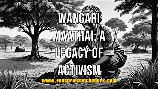 Wangari Maathai A Legacy of Activism [upl. by Spatz]