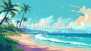 Life by the Ocean Pocket Jams 29 [upl. by Itirahc]