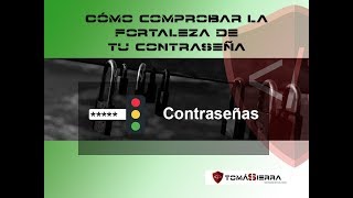 Cómo comprobar la fortaleza de una contraseña [upl. by Osner]