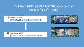 CÀI ĐẶT DRIVER PL2303 CHUẨN NHẤT VÀ 100 KẾT NỐI ĐƯỢC [upl. by Andert608]