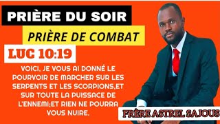 PRIÈRE DE COMBAT AVEC FRÈRE ASTREL SAJOUS JEUDI AOÛT 2024 [upl. by Ecinwahs785]