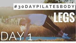 30 Day Pilates Body Challenge Day 1  Legs [upl. by Dlaner991]