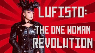 LuFisto One Woman Revolution [upl. by Bone891]