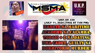 UKP EP 339  KADETE SA CALAMBA TODAS  DALAWANG EXPMA CADET GUILTY SA DORMITORIO MURDER [upl. by Hanzelin]