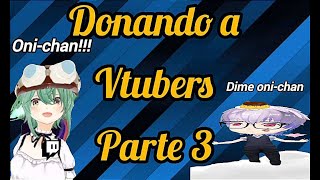 Pidiendo a vtubers con solo 1 Bit parte 3 [upl. by Arabel]