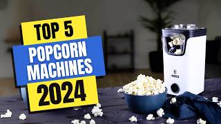 Best Popcorn Machines 2024  Which Popcorn Machine Should You Buy in 2024 [upl. by Siubhan]