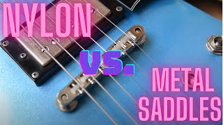 Gibson ES335  Nylon vs Metal Saddles [upl. by Nimar606]