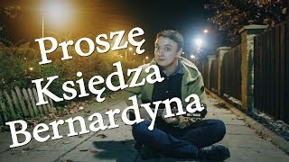 Proszę Księdza Bernardyna Szumański Cover [upl. by Nonnahsed]