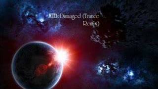 ATB Damaged Trance Remix [upl. by Ria540]