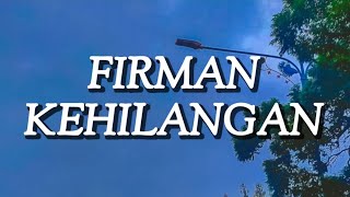 Firman  Kehilangan Lirik [upl. by Jennette]