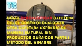 DESCALCIFICAR CAFETERA DOLCE GUSTO SIN QUÍMICA PARTE 1 [upl. by Blodgett893]