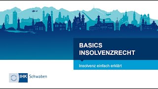 Basics Insolvenzrecht Teil 1 [upl. by Asilrak242]