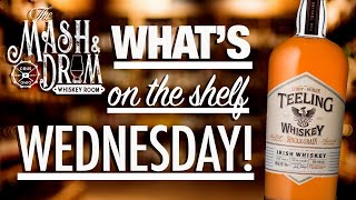 WHATS ON THE SHELF WEDNESDAY  Teeling Small Batch Single Malt and Single Grain Irish Whiskey [upl. by Eimmas]