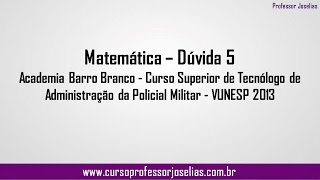 Duvida 5  Matemática  Academia Barro Branco  Respondida pelo professor Joselias [upl. by Lisette]