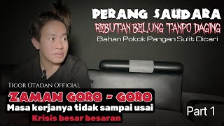 Zaman Goro Goro  Terawangan Tigor Otadan [upl. by Timmie]