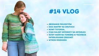 14 vlog dwa swetry na drutach nowy tutorial  travelers notebook nowy wzór Interlocking Crochet [upl. by Linder]