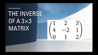 How to Find the Inverse of a 3x3 Matrix  StepbyStep Guide [upl. by Nevak995]