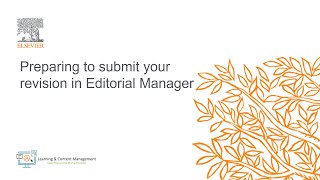 Elsevier Preparing to submit your revision in Editorial Manager [upl. by Wehttan185]