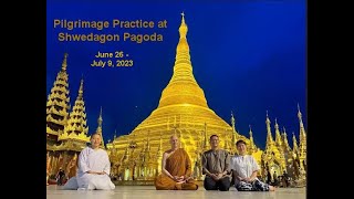 Pilgrimage Practice at Shwedagon Pagoda [upl. by Janifer12]