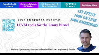 LEE3 LLVM tools for the Linux kernel Michael Opdenacker Bootlin [upl. by Ahsetan]