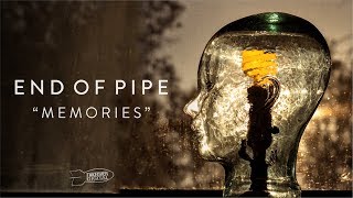 End of Pipe  Memories Official video [upl. by Ingram967]