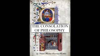 THE CONSOLATION OF PHILOSOPHY by Anicius Manlius Severinus Boethius  FULL Audiobook  Philosophy [upl. by Alamaj199]