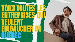 Voici toutes les entreprises qui veulent embaucher des travailleurs au Québec [upl. by Notirb999]