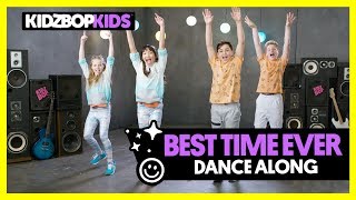 KIDZ BOP Kids  Best Time Ever Dance Along [upl. by Taro]