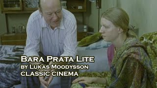 BARA PRATA LITE quotTalkquot by Lukas Moodysson 1997 Classic Short Film [upl. by Mildrid290]