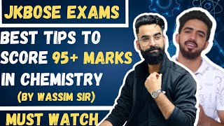 Important Tips For Chemistry By Wassim Sir😍 Jkbose Board Exams  Must Watch amp Share [upl. by Reyem]