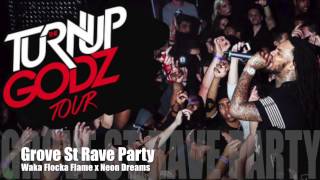 Grove St Rave Party  Waka Flocka Flame x Neon Dreams [upl. by Mcleroy]