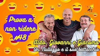 Aldo Giovanni e Giacomo  LOn Nullazzo e il suo battacchio  Prova a non ridere 😝 Episodio 48 [upl. by Sandler87]