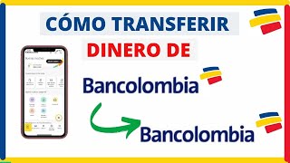 Cómo Transferir  Enviar Dinero de BANCOLOMBIA a BANCOLOMBIA Tutorial Paso a Paso [upl. by Anerys]