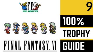 Final Fantasy VI Pixel Remaster 100 Platinum Trophy Walkthrough  Part 9  Opera House amp Setzer [upl. by Lucretia37]