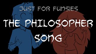 THE PHILOSOPHER SONG 5K SUBSCRIBERS [upl. by Gwyn]