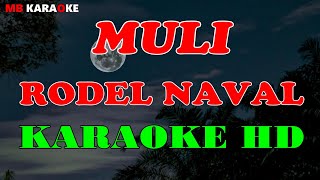 MULI  RODEL NAVAL  HD KARAOKE [upl. by Haibot]