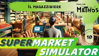 010  Il magazziniere  Supermarket Simulator [upl. by Enahpets]