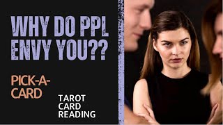 💁🏻‍♀️WHY DO PPL ENVY YOU 🎆🤔 Tarot PickACard 🔮💎 [upl. by Thielen215]